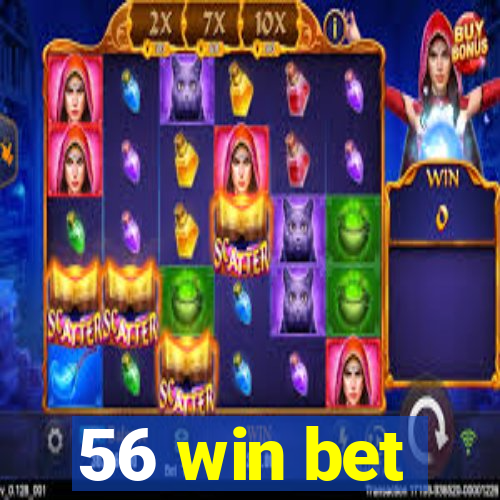 56 win bet